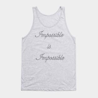 Impossible Tank Top